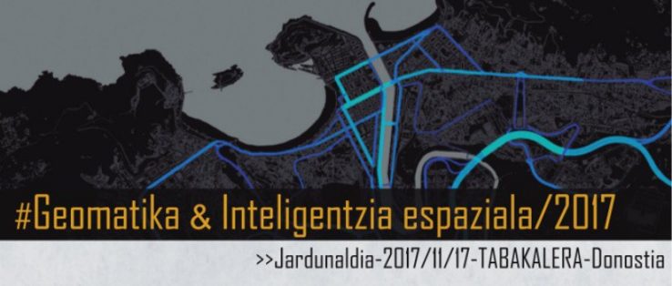 "Geomatika eta inteligentzia espaziala" jardunaldia 2017