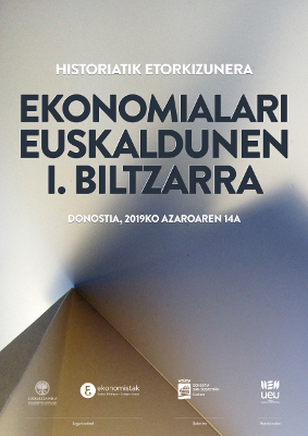 Ekonomialari Euskaldunen I. Biltzarra. Historiatik etorkizunera