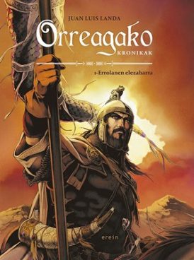 Juan Luis Landaren komiki berria: "Orreagako kronikak 1 - Errolanen elezaharra"