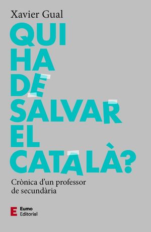 Hausnarrean: Qui ha de salvar el català?