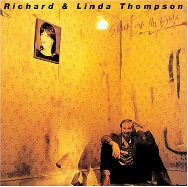 [Kafe Aleak ] Richard & Linda Thompson-en "Shoot Out The Lights"