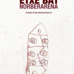 Arte[faktua] 240: Yolanda Arrietaren ‘Etxe bat norberarentzat’ (Alberdania)